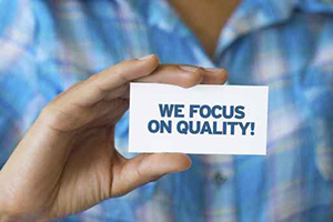 We focus on quality